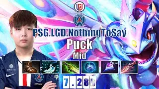 Puck Mid | PSG.LGD.NothingToSay | PUCK WITH CHINESE PLAYSTYLE | 7.28b Gameplay Highlights