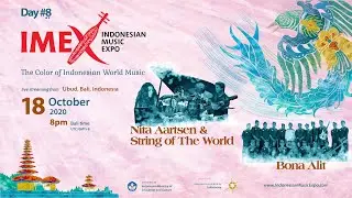 Indonesian Music Expo &bull; Day #8 &bull; The Color of Indonesian World Music
