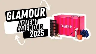 Glamour Advent Calendar 2025 - Full reveal #beautycalendars