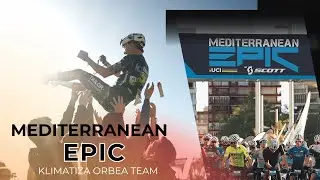 MEDITERRANEAN EPIC 2025 | Klimatiza Orbea Team