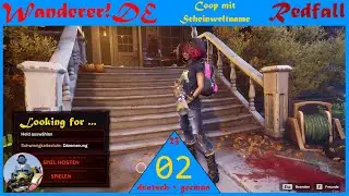 🔴Wanderers LIVE🔴 Redfall &bull; 002 &bull; Es geht weiter 🔴 Coop mit Scheinweltname