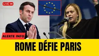 MELONI HUMILIE MACRON : L&rsquo;ITALIE D&Eacute;FIE BRUXELLES !