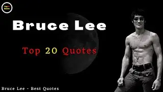 Bruce Lee Quotes 20  life-changing quotes
