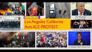 Los Angeles Anti ICE PROTEST