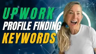 Mastering Upwork: Picking the Perfect Keywords for Your Profile