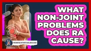 What Non-Joint Problems Does RA Cause?
