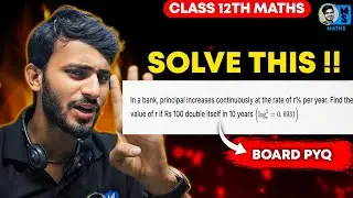 Growth & Decay Model Class 12 | Find r When Money Doubles in 10 Years | Differential Equations PYQ