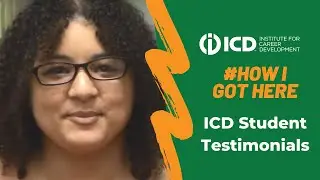 #HowIGotHere - ICD Student Testimonial Video