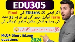 Edu305 Finals Highlighted handouts/Edu305 imp short&long que Finals 2024/edu305 Final preparation