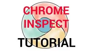 CHROME INSPECT element - TUTORIAL