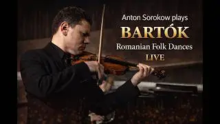 Anton Sorokow plays Bartok Romanian Folks Dances LIVE