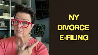 How to File an Uncontested Divorce in New York (NYSCEF Step-by-Step) | Part 1