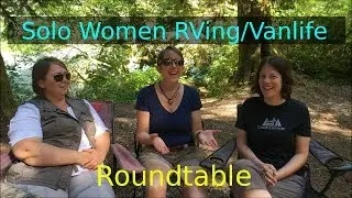 Solo Women Full-time RVing/Vanlife Roundtable