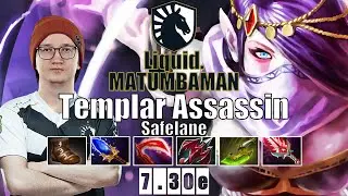 Templar Assassin Safelane | Liquid.MATUMBAMAN | 17 KILLS MONSTER CARRY | 7.30e Gameplay Highlights
