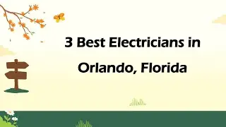 3 Best Electricians in Orlando, Florida | Electrical Contractors