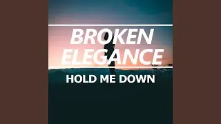 Hold Me Down