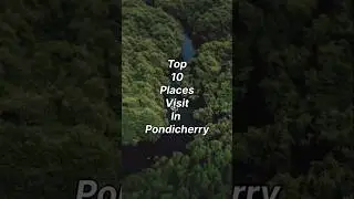 Top 10 places visit in Pondicherry ❤🤫#travel #explore #shorts
