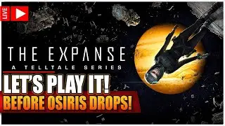 THE EXPANSE: A TellTale Series - A Must Play Before The Expanse: Osiris Reborn #SistaCitizen