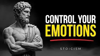 How to control your emotions | Stoic Way