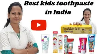 Best tooth paste for kids | dr. manju | குழந்தைகளுக்கான டூத் பேஸ்ட் | doctor recommendation