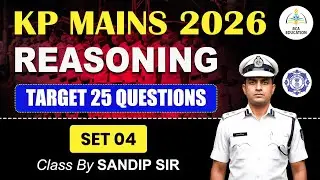 KP MAINS EXAM 2025 REASONING | TARGET 25 QUESTIONS | SET 04 | BY SANDIP SIR
