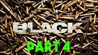Playthrough - Black - Xbox - Part 4