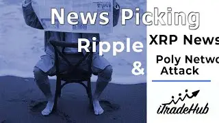 Ripple News, Poly Network Attack - #NewsPicking