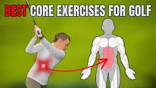 Golf Specific Exercises To Strengthen Your Core - Hit It Longer & Avoid Injury!