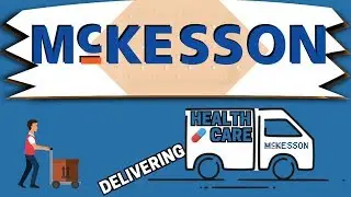 McKesson: Delivering Healthcare
