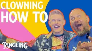 Circus Trick Tutorials for All Ages | Episode 5: Clowning Clown College&reg; | Ringling&reg;