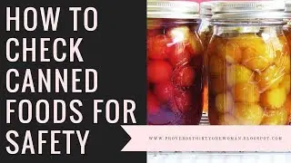 Checking Canned Foods for Safety