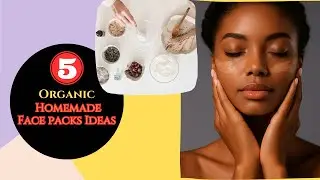 Homemade Face Packs for Glowing Skin