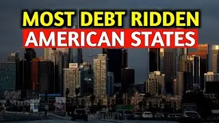 Top 10 INDEBTED States in America