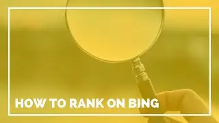 How to Rank on Bing
