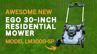 EGO 30-Inch Residential Lawn Mower Review | LM3000-SP Self-Propelled
