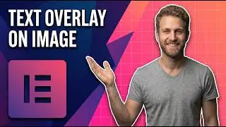 How To Make Text Overlay On Image In Elementor (Easy Guide)