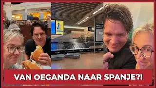 VAN OEGANDA NAAR SPANJE?! - #2503