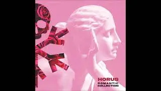 Horus  2022    Romantic Collection