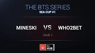 Mineski -vs- Who2Bet, BTS SEA #1, Round of 16, Game 2