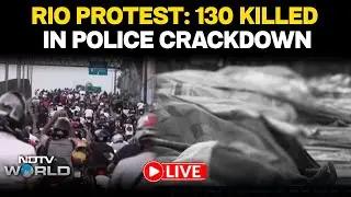 Rio Protests LIVE: Rio Erupts In Protest After 130 Killed In Deadly Police Crackdown On Drugs