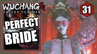Wuchang Fallen Feathers - Perfect Bride Fang Ling Boss Fight - Walkthrough Part 31