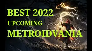 Top 10 AMAZING Metroidvania Upcoming in 2022