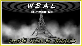 RADIO STATION CALL LETTER JINGLES - WBAL (BALTIMORE, MARYLAND)
