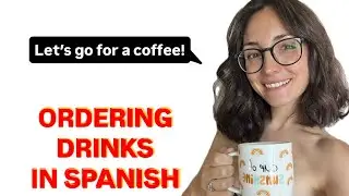 SPANISH LESSON | Ordering drinks in Spanish!