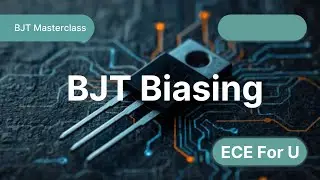 BJT Biasing : Fixed, Collector-to-Base, Voltage Divider & Emitter Bias | GATE ECE | AKTU | RGPV