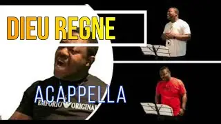Dieu règne, peuples criez d'allégresse (Acappella)