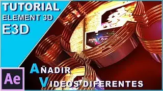 Tutorial: Element 3D a&ntilde;adir VIDEOS al proyecto de la descripci&oacute;n / After Effects