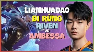 LianHuaDao Múa Riven Đi Rừng Cực Khét Rank Đại Cao Thủ Vietsub