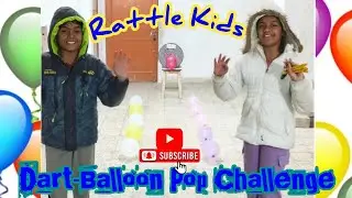 Dart-Balloon🎈 Pop Challenge | Dart- Balloon Pop Racing |Playing Balloon-Dart Challenge | RattleKids