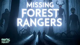 Missing forest rangers | Hindi Horror Stories | Horror Podcast